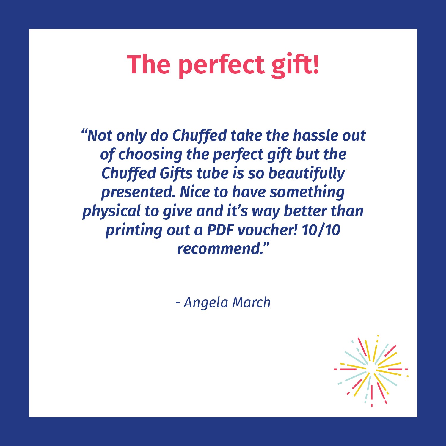 The perfect gift - Chuffed customer review